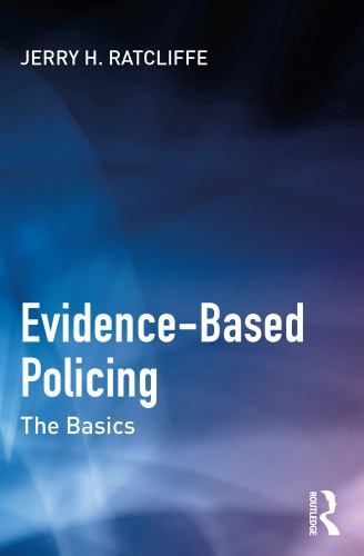Evidence-based Policing : The Basics, Paperback by Ratcliffe, Jerry H., Brand…