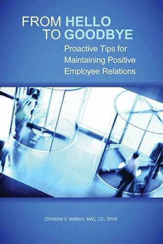 From Hello to Goodbye: Proactive Tips for Maintaining Positive Emplo – VERY GOOD