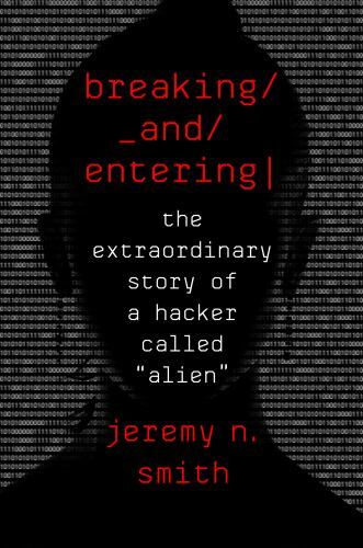 Breaking And Entering: The Extraordinary – Jeremy N Smith, 0544903218, hardcover