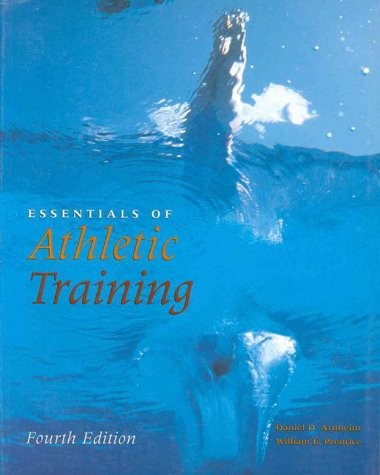 ESSENTIALS OF ATHLETIC TRAINING By Daniel D. Arnheim & William E. Prentice *VG+*