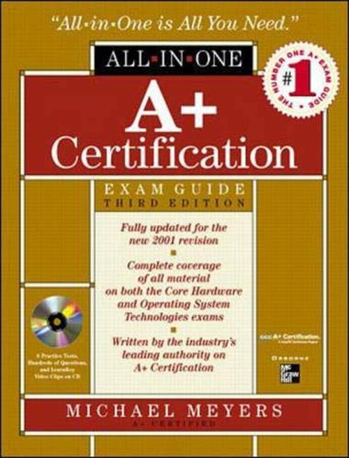 A+ All-in-One Certification Exam Guide Compact Disc Michael J. Me