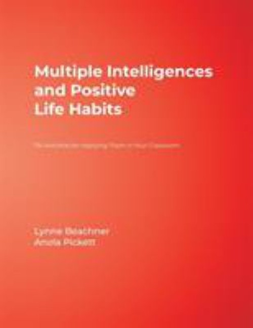 Multiple Intelligences and Positive Life Habits : 174 Activities