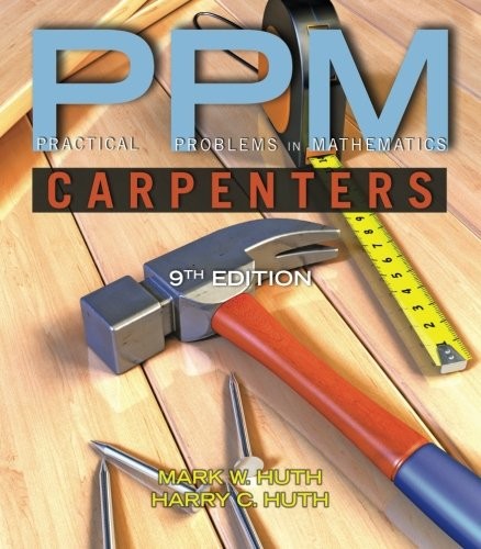 PRACTICAL PROBLEMS IN MATHEMATICS FOR CARPENTERS By Mark Huth **Mint Condition**