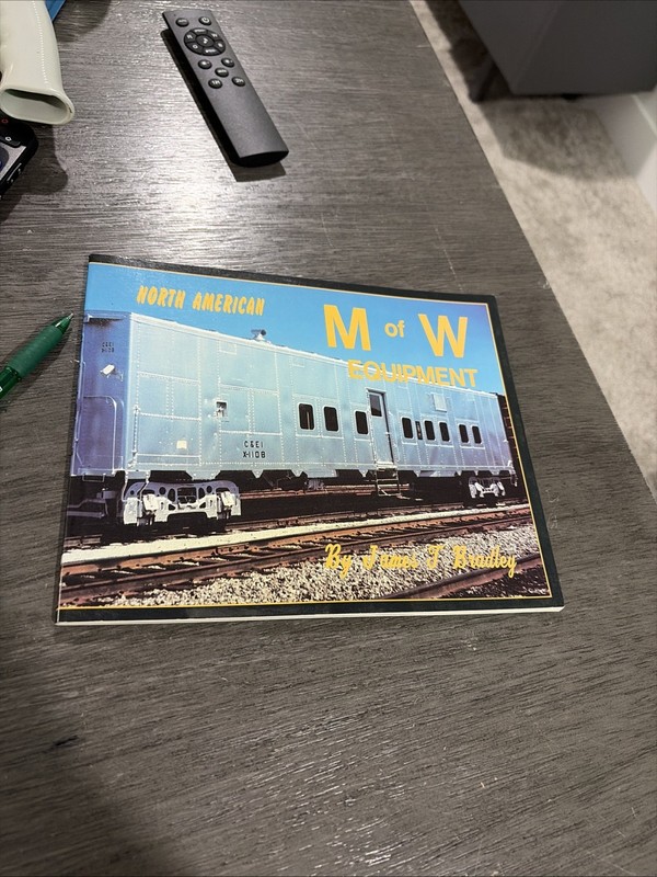 NORTH AMERICAN M OF W EQUIPMENT By James T. Bradley Train Cars Cargo