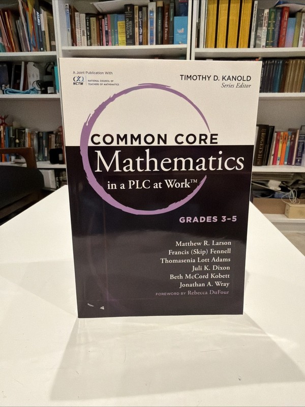 Common Core Mathematics in a PLC at Work Grades 3-5 Paperback Math Homeschool