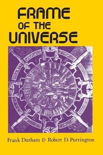 Frank Durham Robert D. Purrington Frame of the Universe (Paperback)