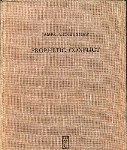 Prophetic Conflict : Its Effect upon Israelit Relition, Hardcover by Crenshaw…