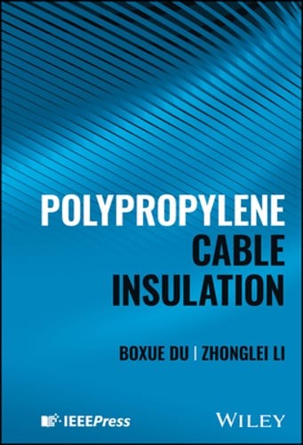 Polypropylene Cable Insulation by Boxue Du: New