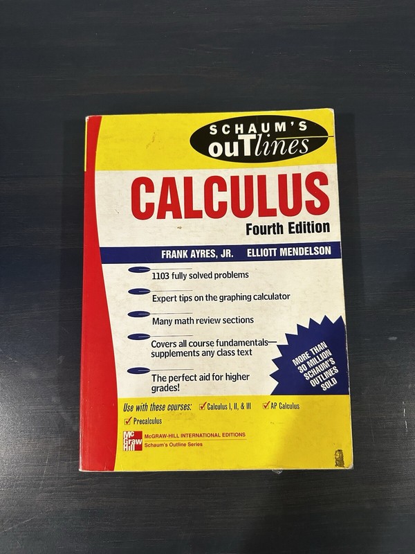 Schaum’s Outlines Calculus Fourth Edition Frank Ayres, Jr. And Elliott Mendelson