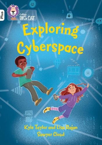 Kyle Taylor Lisa Rajan Exploring Cyberspace (Paperback) Collins Big Cat