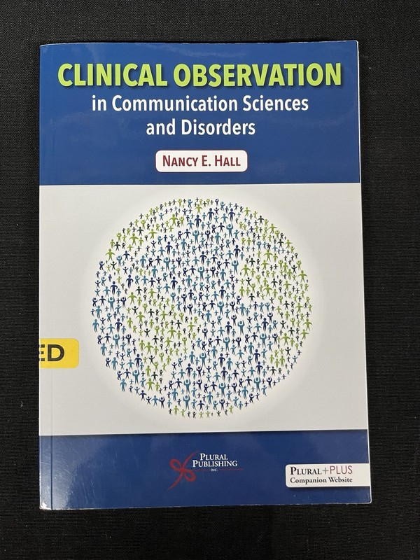 Clinical Observation in Communication Sciences & Disorders, Nancy Hall TPB 2013