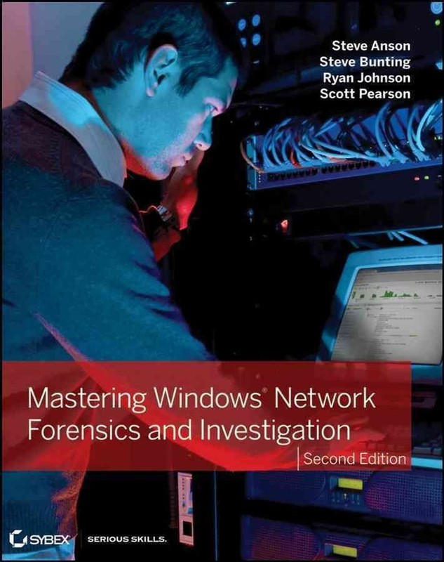 Mastering Windows Network Forensics and Investigation 2nd Edition by Steve Bunti