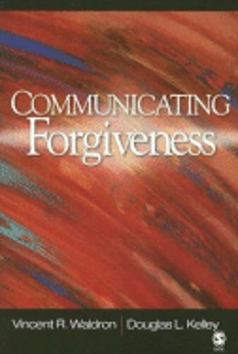 Communicating Forgiveness by Vincent R Waldron: New
