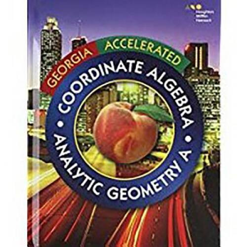 Accelerated Coordinate Algebra/Analytic Geometry A Georgia, Student Editi – GOOD