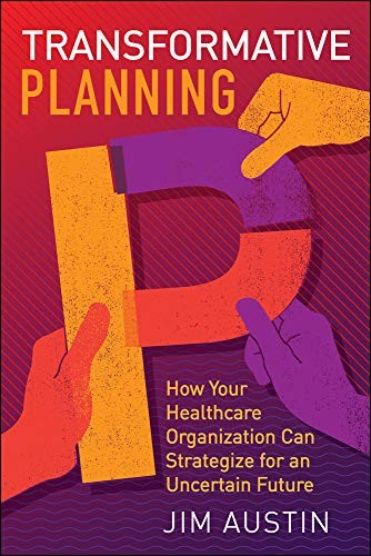Transformative Planning: How Your Healthcare Organization Can Strategize – GOOD