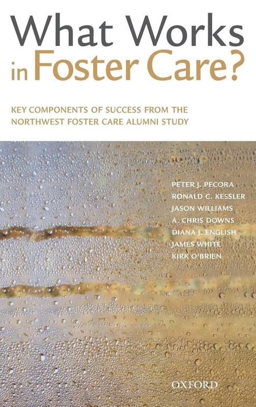 What Works in Foster Care?: Key Components of Success From the Northwest Foster