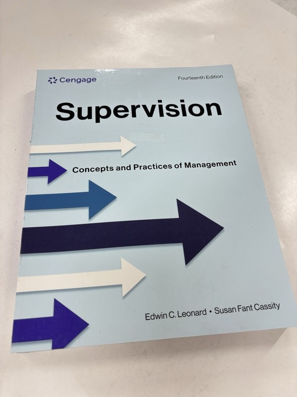 Supervision: Concepts and Practices of Management 14th ed Leonard & Cassity