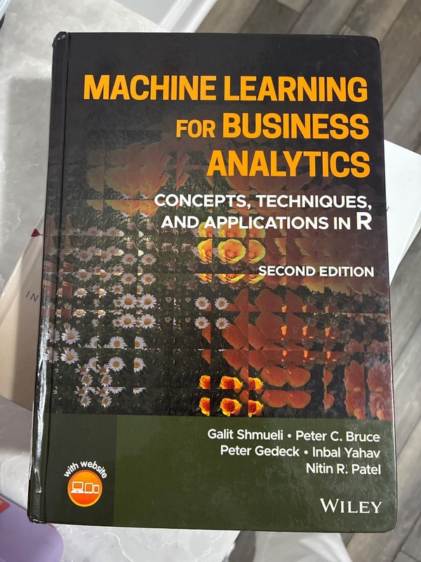 Machine Learning for Business Analytics : Concepts, Techniques, and Applications