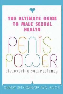 Penis Power: Discovering Superpotency, Danoff, Dudley Seth, M.D., Very Good Book