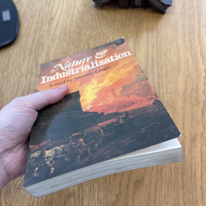 Nature and Industrialization: An Anthology Alasdair Clayre open university 1979 gallery