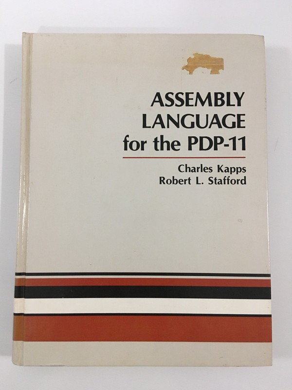 Vintage Assembly Language for the PDP-11 by Kapps & Stafford – Hardcover, 1982