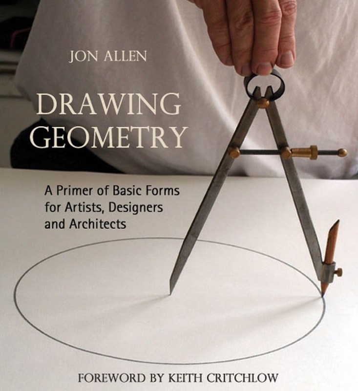 Drawing Geometry A Primer of Basic Forms for Artists, Designers and Architects