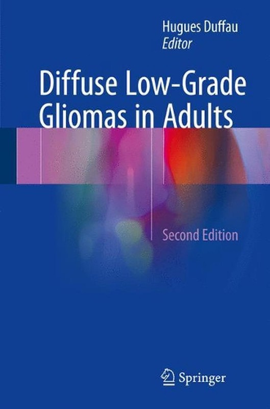 Diffuse Low-Grade Gliomas in Adults by Hugues Duffau (English) Hardcover Book