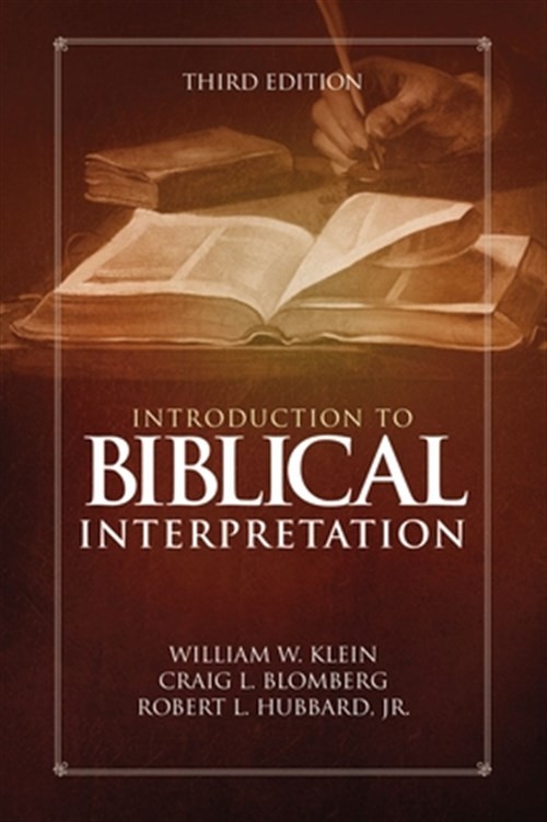Introduction to Biblical Interpretation, Hardcover by Klein, William W.; Blom…