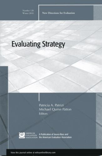 Evaluating Strategy: New Directions for Evaluation, Number 128