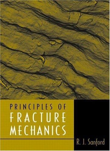 Principles of Fracture Mechanics by R. J. Sanford – Hardcover – Ref