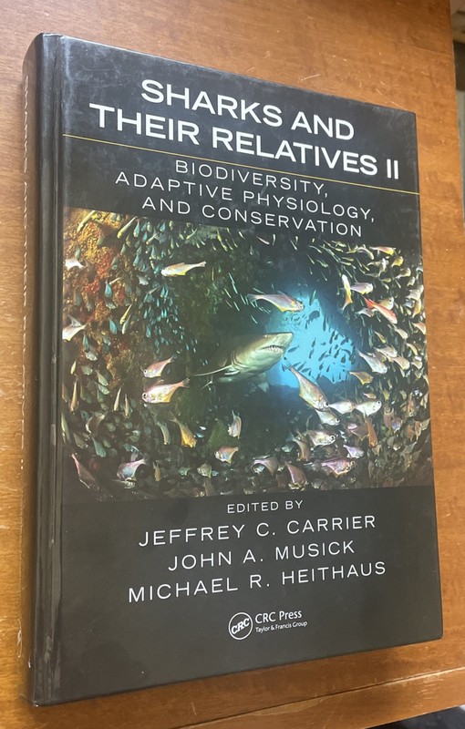 Sharks and Their Relatives II: Biodiversity, Adaptive Physiology, & Conservation