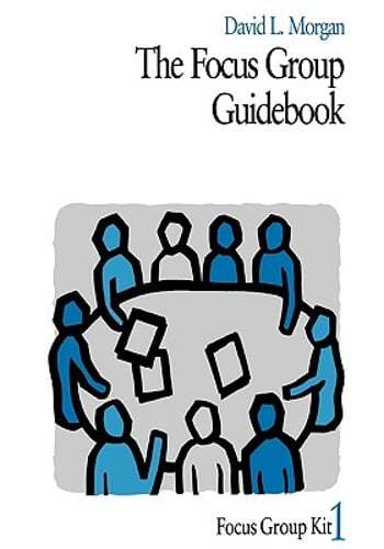 The Focus Group Guidebook by David L L Morgan: Used