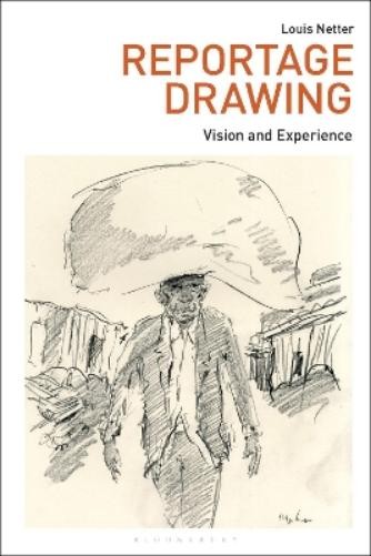 Louis Netter Reportage Drawing (Paperback) Drawing In
