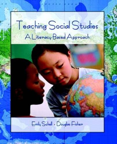 Teaching Social Studies: A Literacy-Based Approach by Emily Schell: New