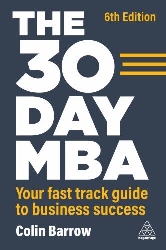 30 Day MBA : Your Fast Track Guide to Business Success, Hardcover by Barrow, …