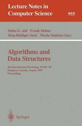 Algorithms and Data Structures: 4th International Workshop, Wads ’95, Kingston,