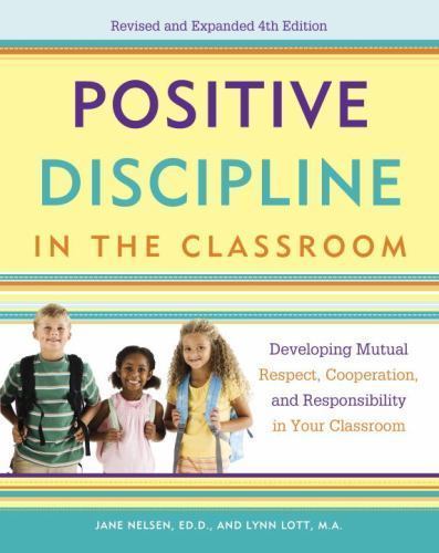 Positive Discipline in the Classroom: Developing – paperback, 9780770436575, EdD