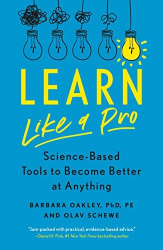 Learn Like a Pro: Science-Based T… by Phd, Barbara Oakley Paperback / softback