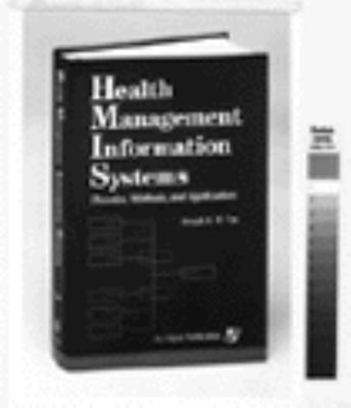 Health Management Information Systems : Theories, Methods, and Ap