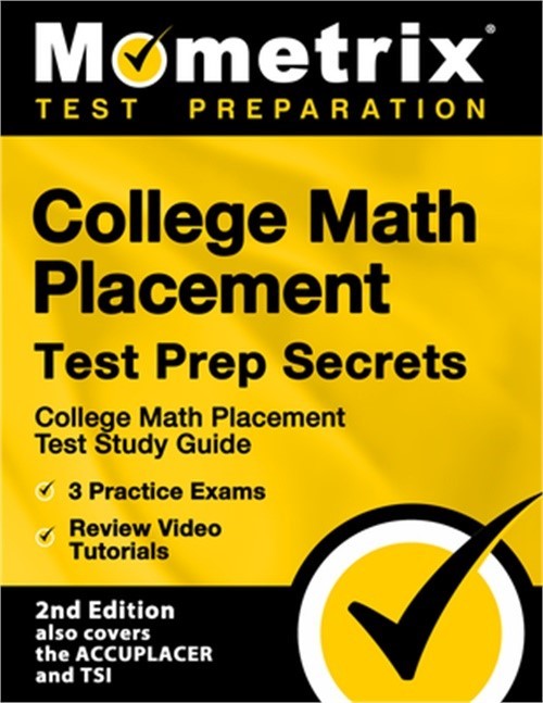 College Math Placement Test Prep Secrets – College Math Placement Test Study Gui
