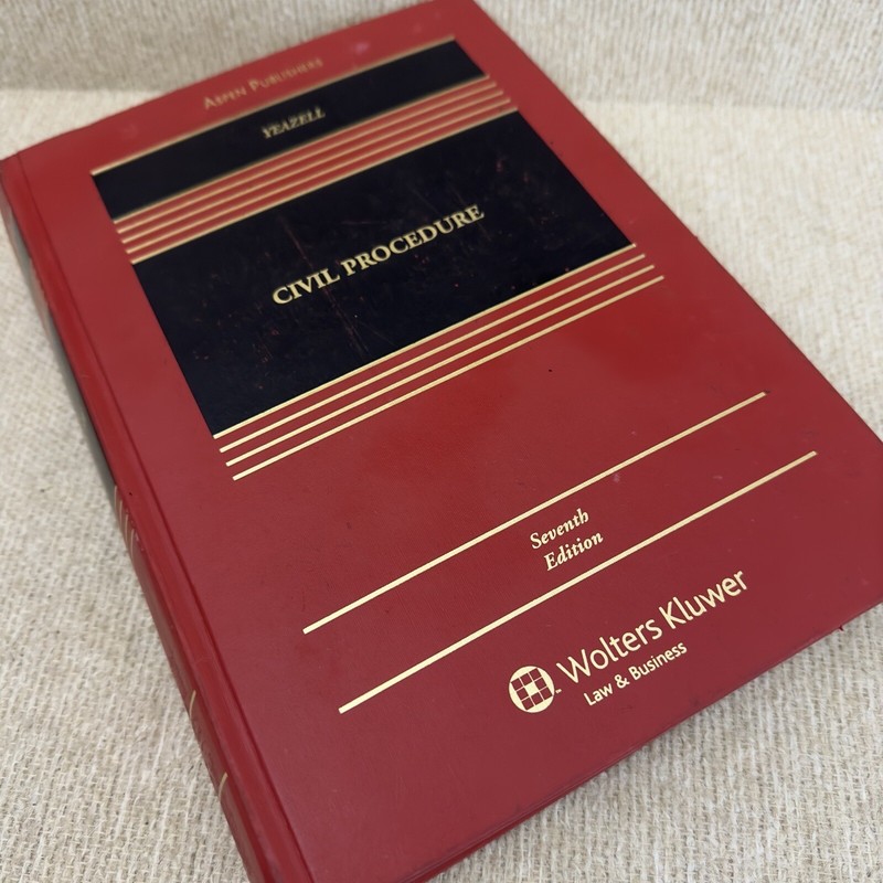 Aspen Casebook Ser.: Civil Procedure : A Coursebook by Yeazell Seventh Edition
