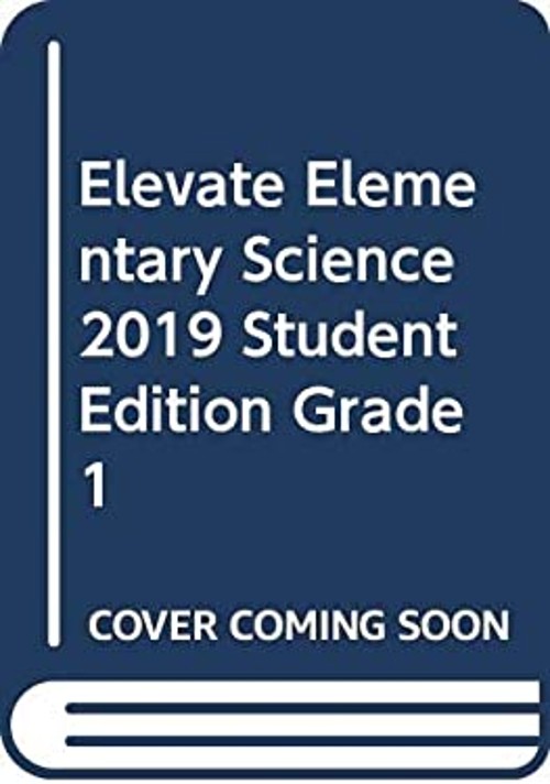Next Generation Elementary Science 2019 Student Edition Grade 1 S