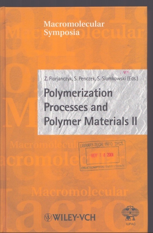 Polymerization Processes and Polymer Materials II As New!