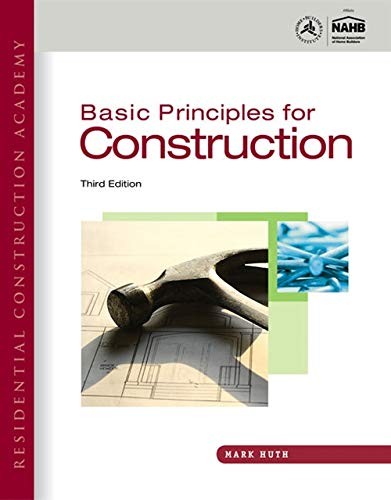 BASIC PRINCIPLES FOR CONSTRUCTION, 3RD EDITION By Mark Huth – Hardcover *VG+*