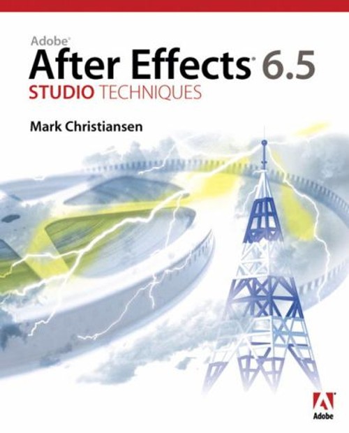 Adobe after Effects 6. 5 Studio Techniques Paperback Mark Christi