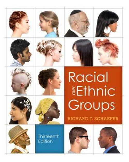 Racial and Ethnic Groups Hardcover Richard T. Schaefer