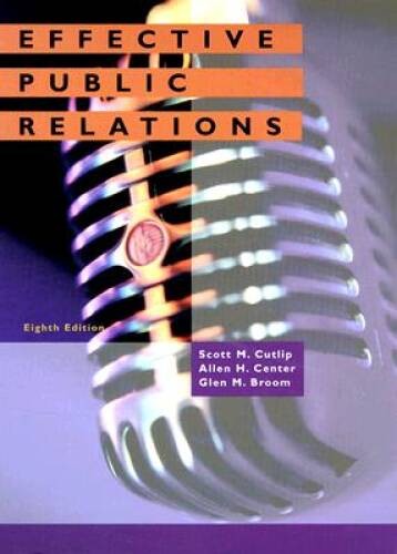 Effective Public Relations (8th Edition) – Hardcover By Cutlip, Scott M – GOOD
