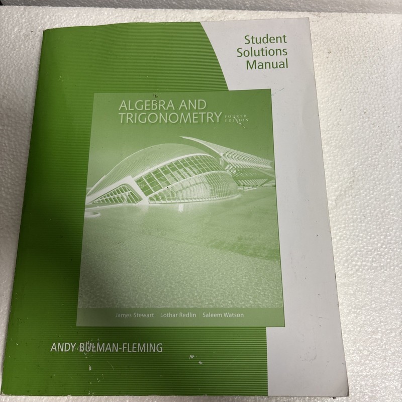 Algebra and Trigonometry by Lothar Redlin, James Stewart and Saleem Watson…