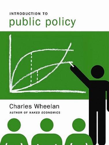 Introduction to Public Policy – Hardcover By Wheelan, Charles – GOOD