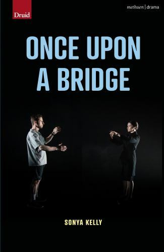 Once Upon a Bridge (Modern Plays) by